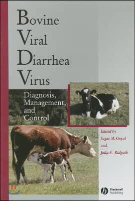 Bovine Viral Diarrhea Virus: Diagnosis, Management, and Control