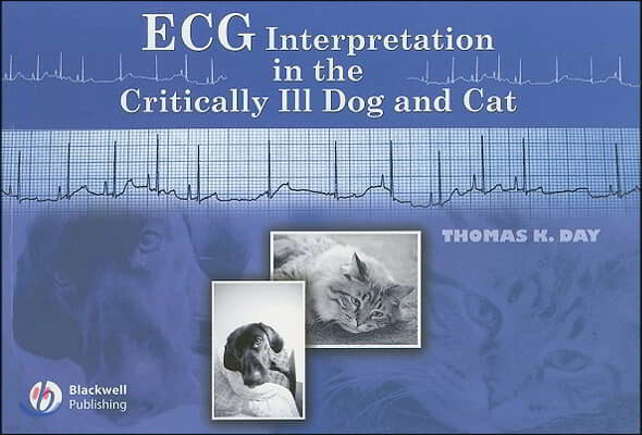 ECG Interpretation in the Critically Ill Dog and Cat