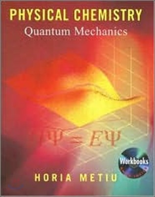 Physical Chemistry: Quantum Mechanics [With CDROM]