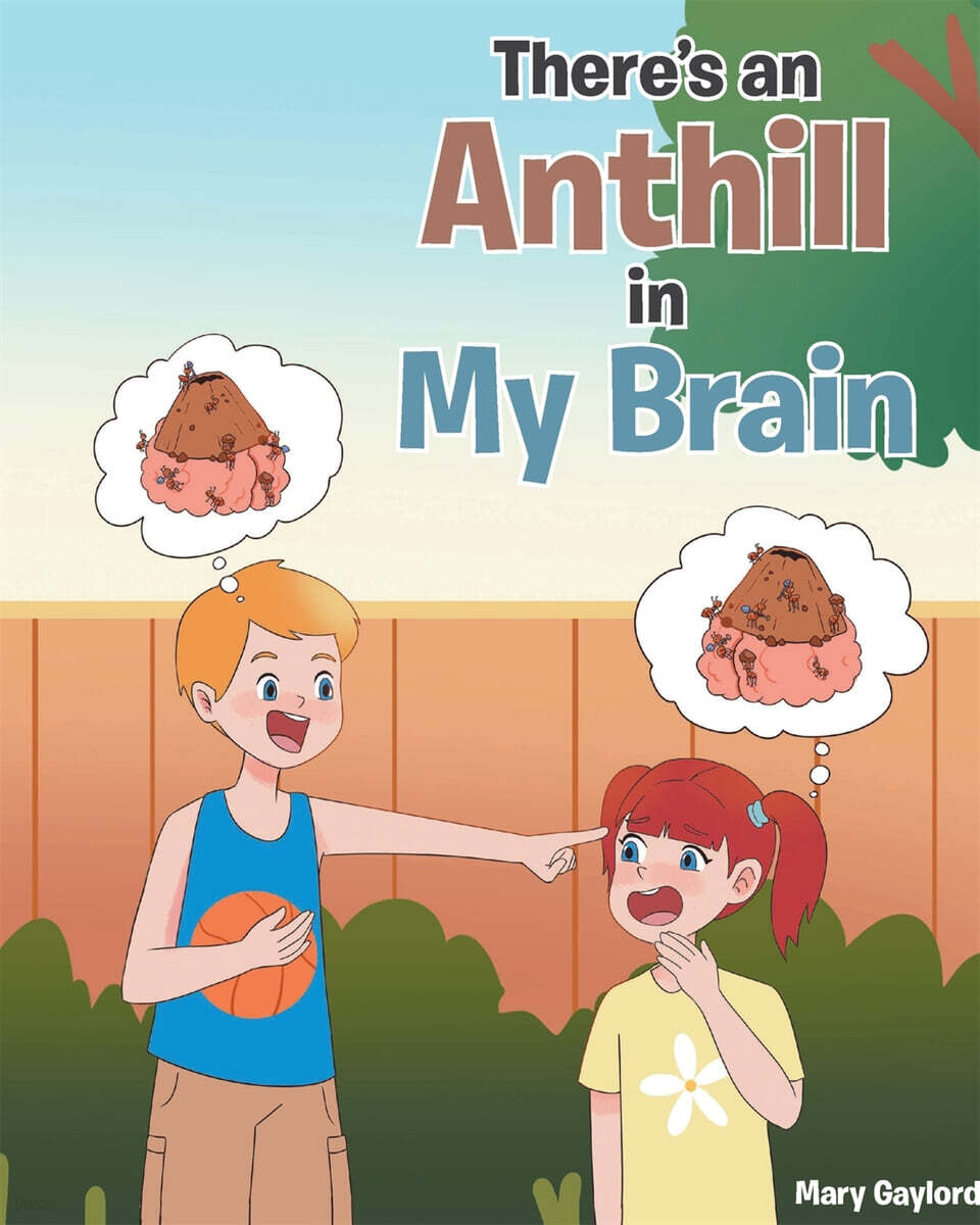 There's an Anthill in My Brain