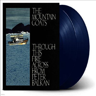 Mountain Goats — Through This Fire Across From Peter Balkan (US Indie Exclusive) 앨범 커버