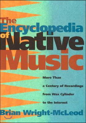 The Encyclopedia of Native Music