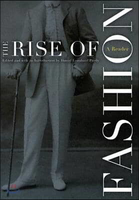 The Rise of Fashion: A Reader