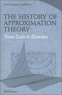 The History of Approximation Theory: From Euler to Bernstein