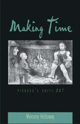 Making Time: Picasso's "Suite 347"