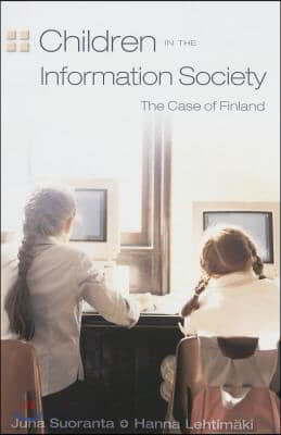 Children in the Information Society: The Case of Finland