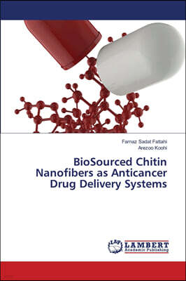 KS OmniScriptum Publishing BioSourced Chitin Nanofibers as Anticancer Drug Delivery Systems
