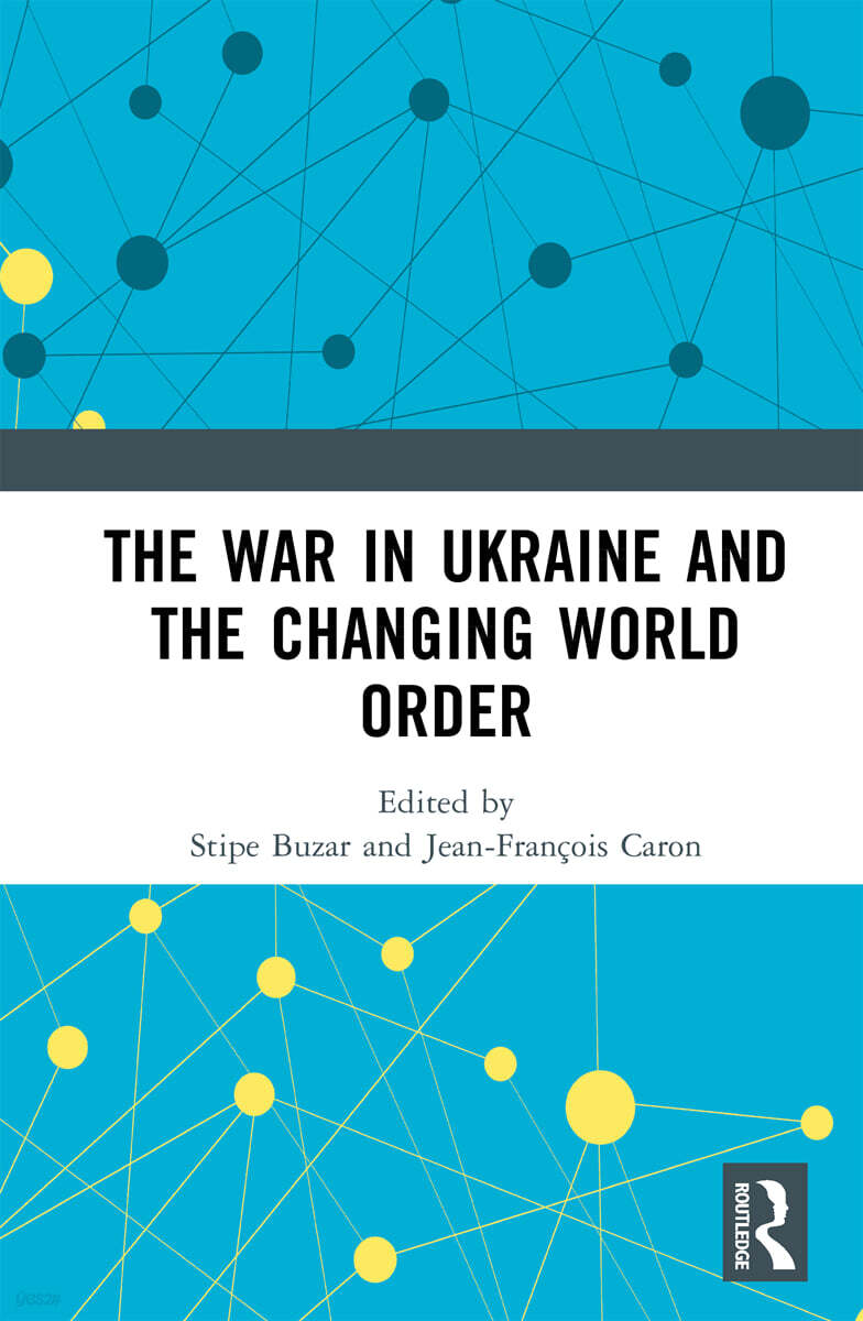 War in Ukraine and the Changing World Order