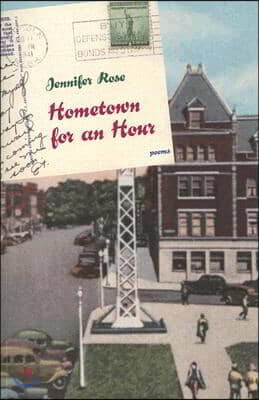 Hometown for an Hour: Poems