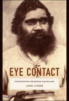 Eye Contact: Photographing Indigenous Australians