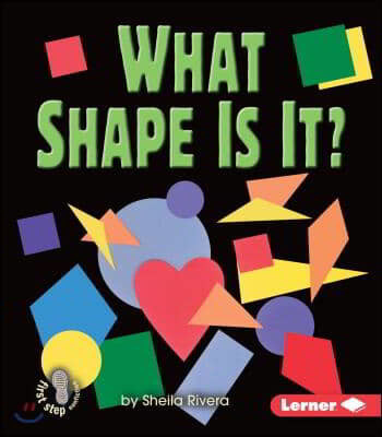 What Shape Is It?