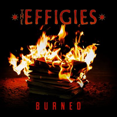 Effigies — Burned (Indie Exclusive)(Poster) 앨범 커버