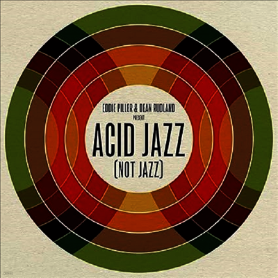Various Artists — Eddie Piller & Dean Rudland present: Acid Jazz Not Jazz 앨범 커버
