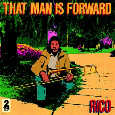 Rico — That Man Is Forward (40th Anniversary) (Remastered) 앨범 커버