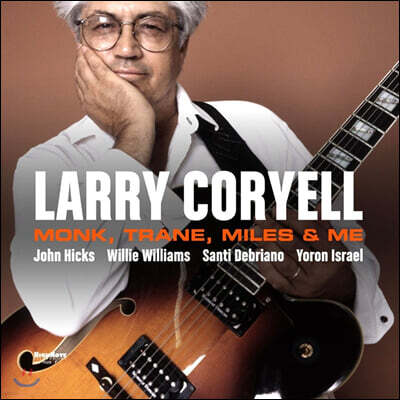 Larry Coryell — Monk, Trane, Miles & Me 앨범 커버