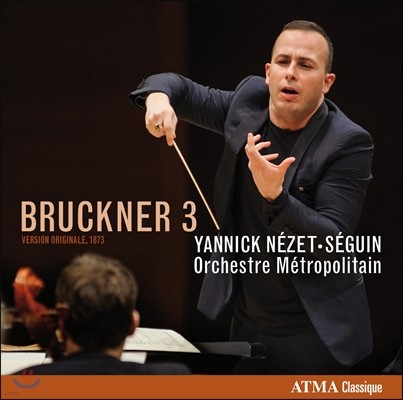 Yannick Nezet-Seguin 브루크너: 교향곡 3번 `바그너` (Anton Bruckner: Symphony No.3 WAB 103 `Wagner Symphony`)