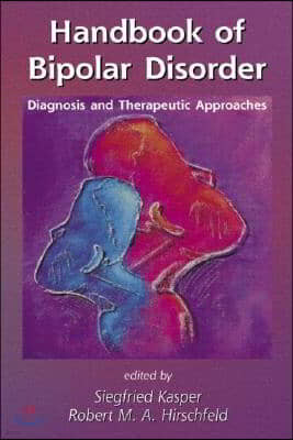 Handbook of Bipolar Disorder: Diagnosis and Therapeutic Approaches
