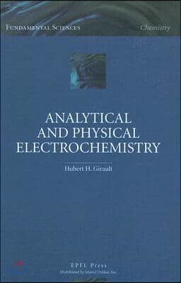 Analytical And Physical Electrochemistry