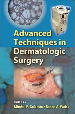 Marcel Dekker Inc Advanced Techniques in Dermatologic Surgery [With DVD-ROM]