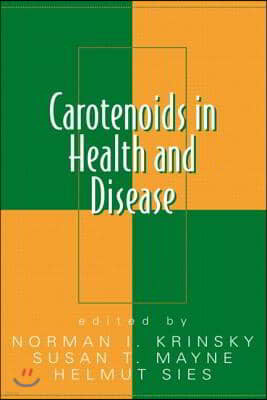 Carotenoids in Health and Disease