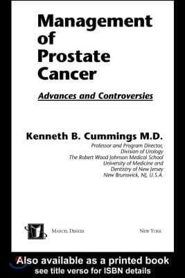 Management of Prostate Cancer: Advances and Controversies