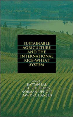 Sustainable Agriculture and the International Rice-Wheat System