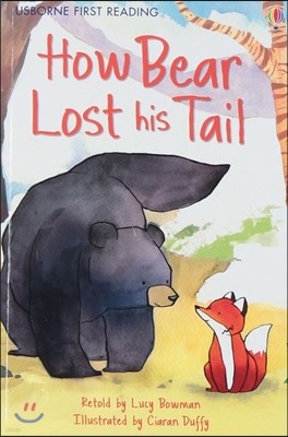 Usborne First Reading 2-12 : How Bear Lost His Tail