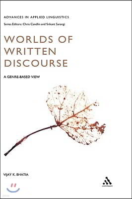 Worlds of Written Discourse: A Genre-Based View