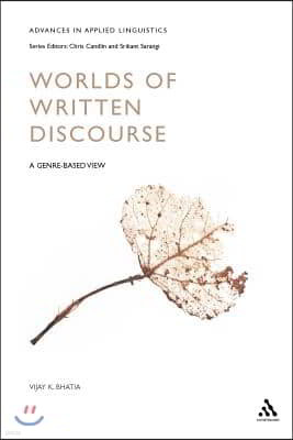 Worlds of Written Discourse: A Genre-Based View