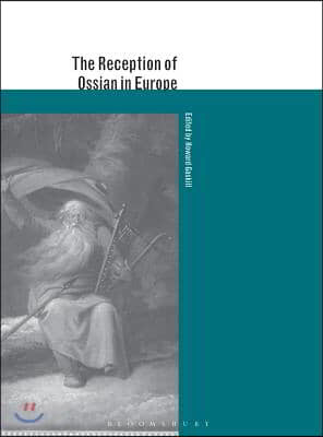 The Reception of Ossian in Europe