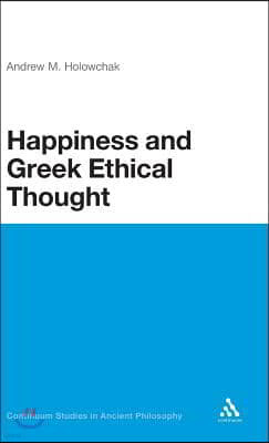 Happiness and Greek Ethical Thought