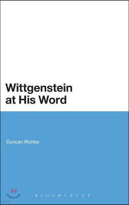 Wittgenstein at His Word