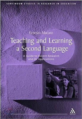 Teaching and Learning a Second Language: A Guide to Recent Research and Its Applications