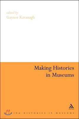 Making Histories in Museums