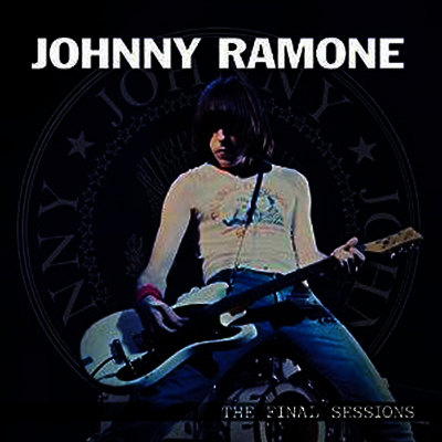 Johnny Ramone — Final Sessions (Limited edition) 앨범 커버