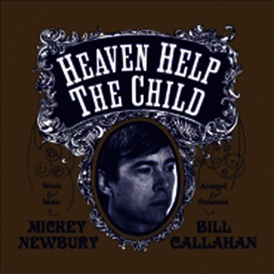 Mickey Newbury & Bill Callahan — Heaven Help The Child (7" Single) 앨범 커버
