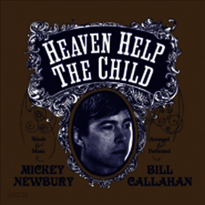 Mickey Newbury & Bill Callahan - Heaven Help The Child (7" Single)(LP)