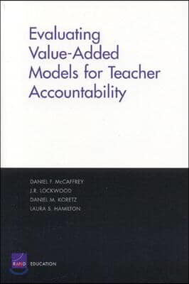 Evaluating Value-Added Models for Teacher Accountability