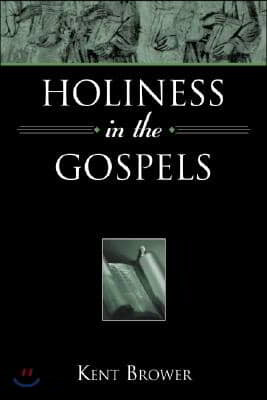 Holiness in the Gospels