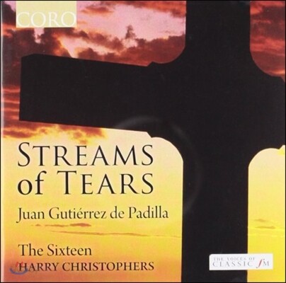 The Sixteen 파디야: 눈물의 강 (Padilla: Streams of Tears)