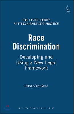 Race Discrimination: Developing and Using a New Legal Framework