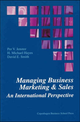 Managing Business Marketing and Sales: An International Perspective