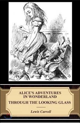 Alice's Adventures in Wonderland / Through the Looking-glass