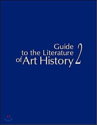 Guide to the Literature of Art History 2