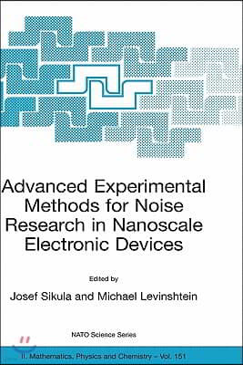 Advanced Experimental Methods for Noise Research in Nanoscale Electronic Devices