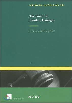 The Power of Punitive Damages: Is Europe Missing Out? Volume 101
