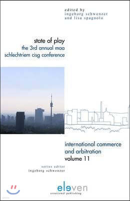 State of Play: The 3rd Annual Maa Schlechtriem Cisg Conference Volume 11