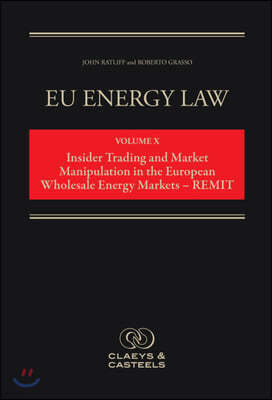 Insider Trading and Market Manipulation in the European Wholesale Energy Markets