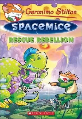 Geronimo Stilton: Spacemice #05 : Rescue Rebellion