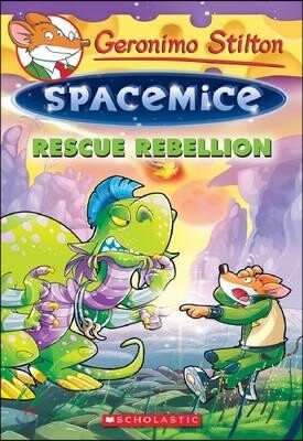 Geronimo Stilton: Spacemice #05 : Rescue Rebellion